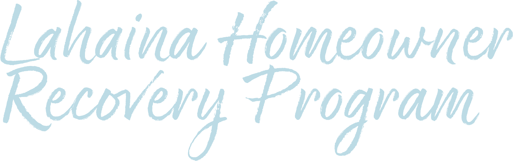 Lahaina Homeowner Recovery Program